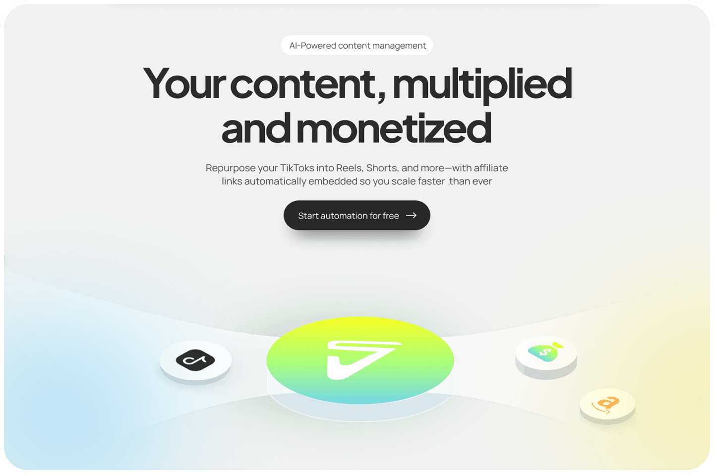 Your content, multiplied and monetized